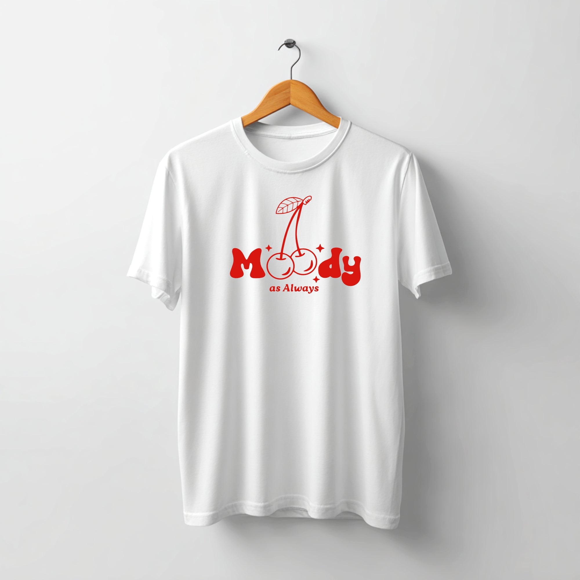 Tricou Moody as Always