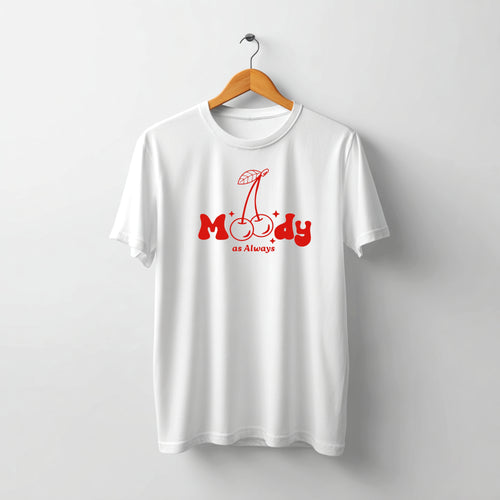 Tricou Moody as Always