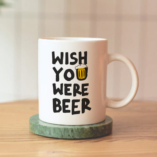 Cană personalizată WISH YOU WERE BEER