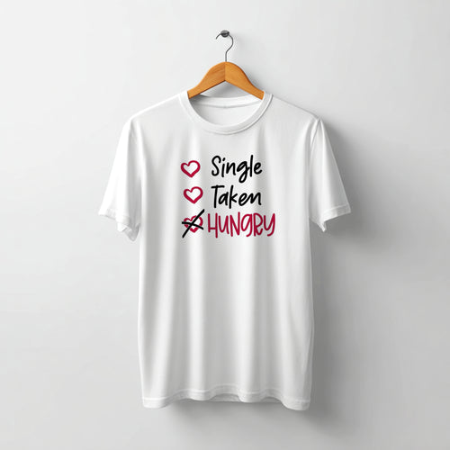 Tricou Single Taken Hungry