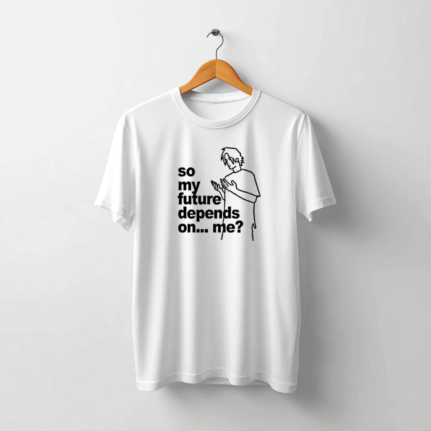 Tricou So My Future Depends on Me - sakosa.ro