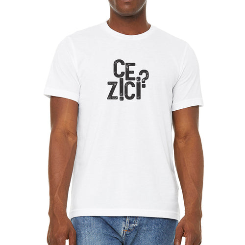Tricou Ce Zici?
